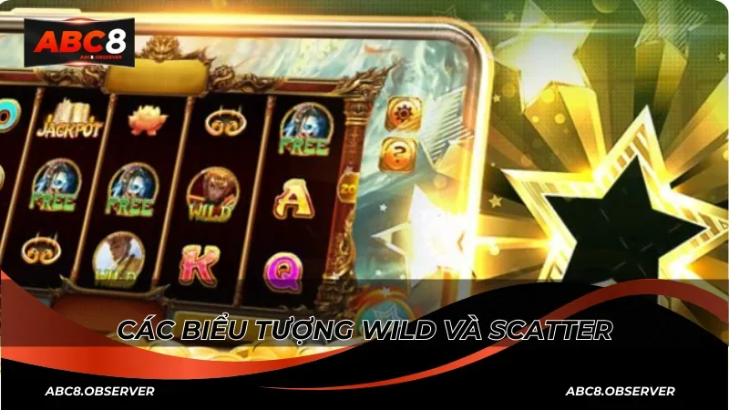Các biểu tượng Wild và Scatter