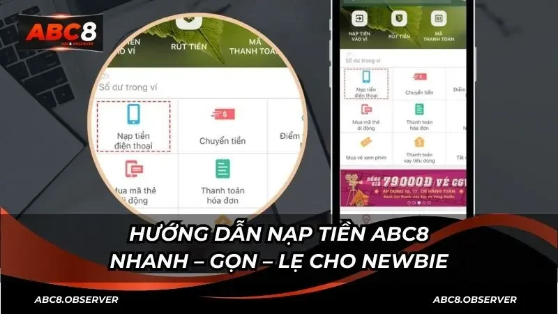 Hướng dẫn nạp tiền ABC8 nhanh – gọn – lẹ cho newbie