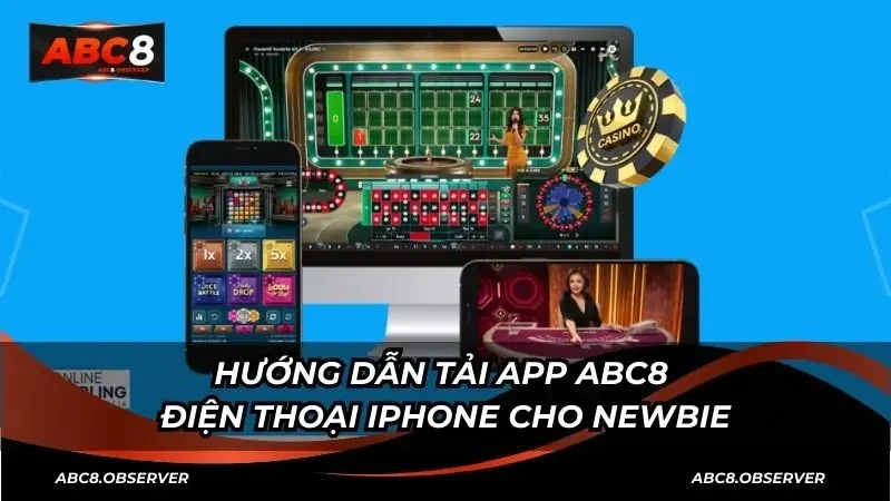 Hướng dẫn tải app ABC8 điện thoại iPhone cho newbie
