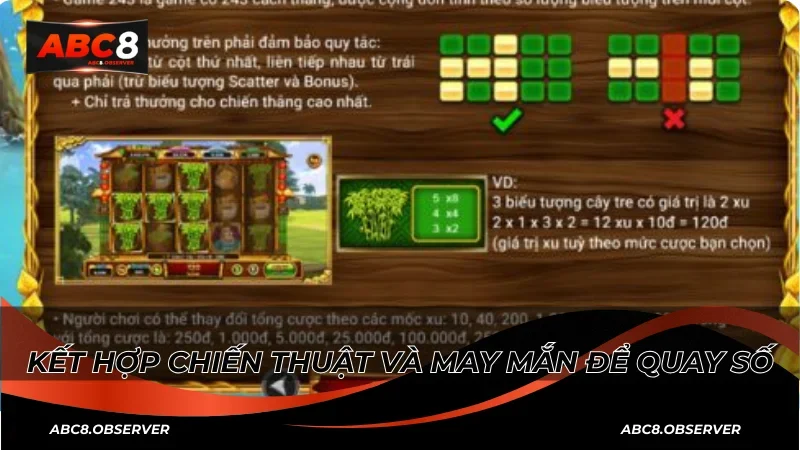 Kết hợp chiến thuật và may mắn để quay số