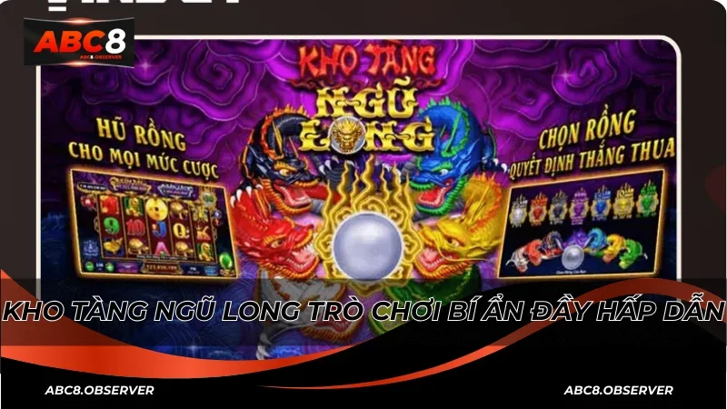 Kho Tàng Ngũ Long trò chơi bí ẩn đầy hấp dẫn