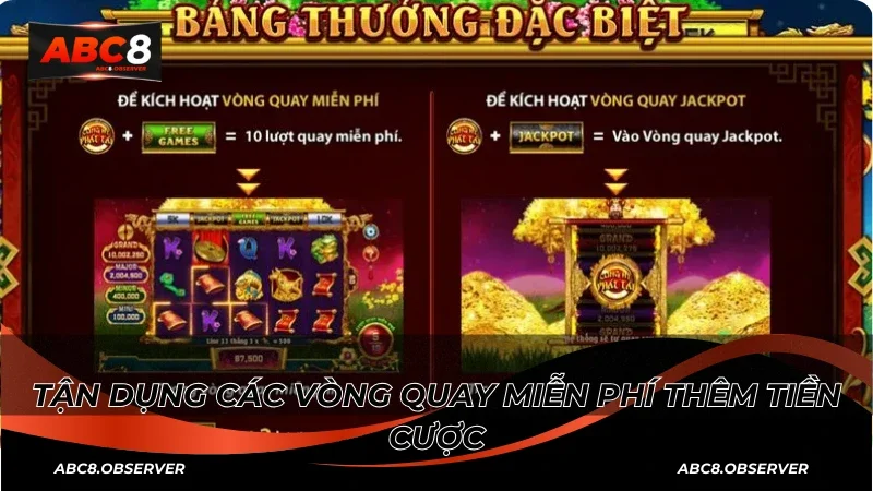 Tận dụng các vòng quay miễn phí thêm tiền cược